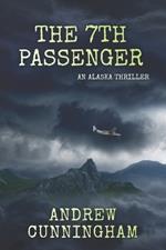 The 7th Passenger: An Alaska Thriller