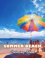 Summer Beach Coloring Book for Adults: High Quality +100 Beautiful Designs