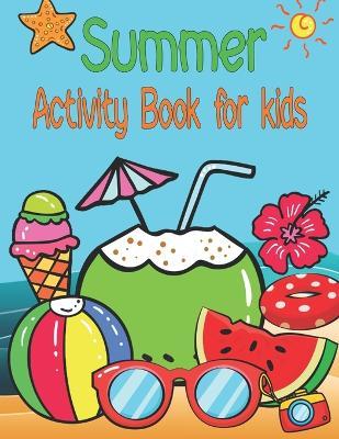 Summer Activity Book for kids: Awesome, Challenging Activities. Including Mazes, Dot-to-Dot - Oussama Zinaoui - cover