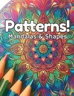 Patterns: Mandalas and Shapes