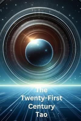 The Twenty First Century Tao - Jeremy Parks - cover