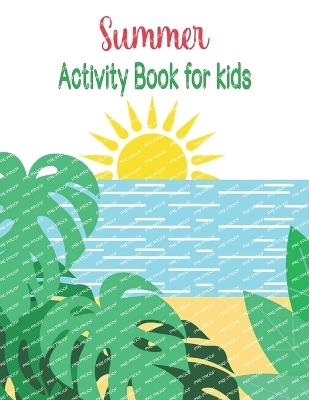 Summer Activity Book for kids: Fun and Engaging Exercises for Children - Oussama Zinaoui - cover