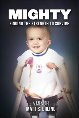 Mighty: Finding the Strength to Survive - Matt Sterling - cover