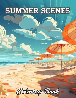 Summer Scenes Coloring Book: New and Exciting Designs Suitable for All Ages - Susan Barker - cover