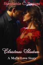 Christmas Shadows: A Mafia Love Story