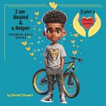 Promise Pals Series: I am Healed and a Helper: Dylan's Healing Journey