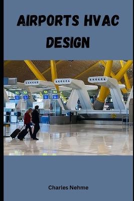 Airports HVAC Design - Charles Nehme - cover