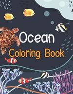 Ocean Coloring Book: Dolphin, Whale, Seahorse, Turtle
