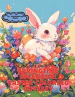 Springtime Splendor: Easter Coloring Odyssey: For All Ages: Kids, Men and Women: Easter Bunnies
