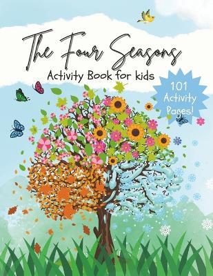 The Four Season: Activity Book For Kids - Heather Banks - cover