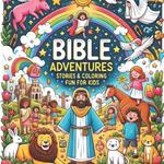 Bible Stories Christian Coloring Book: 40 Illustrated Bible Stories for Kids - 40 Corresponding Coloring Pages