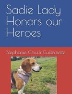 Sadie Lady - Honors our Heroes