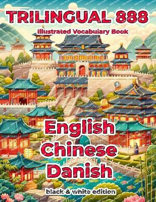 Trilingual 888 English Chinese Danish Illustrated Vocabulary Book: Help your child become multilingual with efficiency - Qing Mai - cover