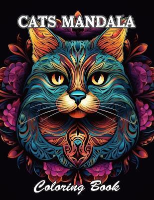 Cats Mandala Coloring Book: New and Exciting Designs Suitable for All Ages - Susan Barker - cover