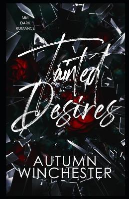 Tainted Desires - Special Edition - Autumn Winchester - cover