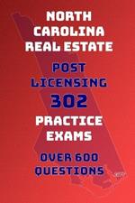 North Carolina Real Estate: Post Licensing 302 Practice Exams