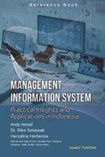 Management Information Systems: Practical Insights and Applications in Indonesia