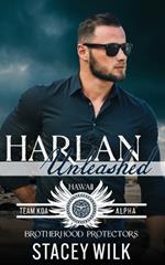 Harlan Unleashed: Brotherhood Protectors World