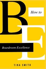 Boardroom Excellence: A Guide to Effective Meeting Preparation