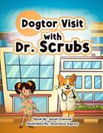 Dogtor Visit With Dr. Scrubs