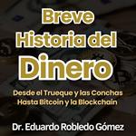 Breve Historia del Dinero