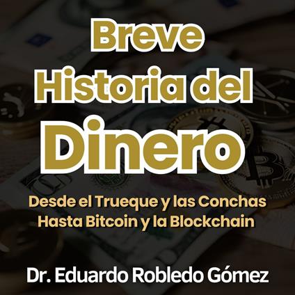Breve Historia del Dinero