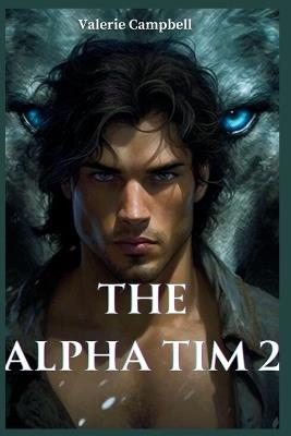 The Alpha Tim 2 - Valerie Campbell - cover