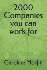 2000 Companies you can work for