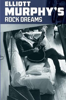 Elliott Murphy's Rock Dreams - Elliott Murphy - cover