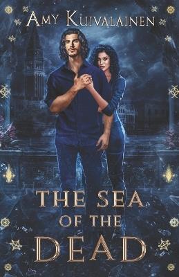 The Sea of the Dead - Amy Kuivalainen - cover