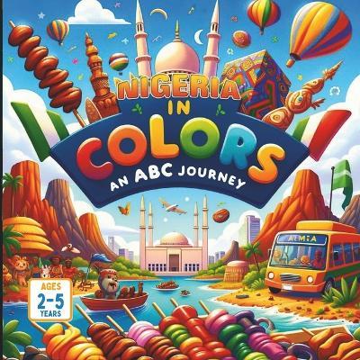 Nigeria in Colors An ABC Journey - Amar Gandhi - cover