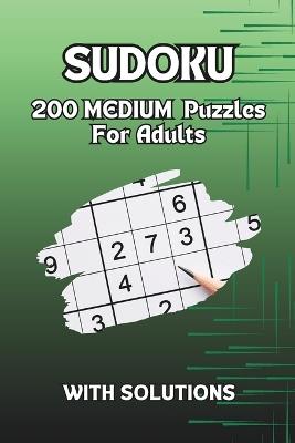 Sudoku: 200 MEDIUM Puzzles For Adults - Mind Dependents - cover