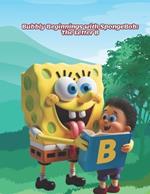 Bubbly Beginnings with SpongeBob: The Letter B