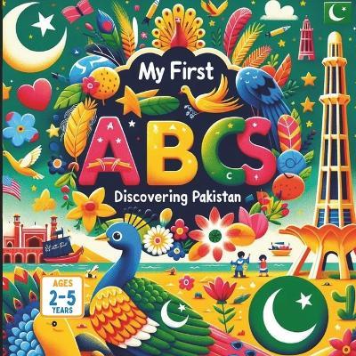 My First ABCs Discovering Pakistan - Amar Gandhi - cover