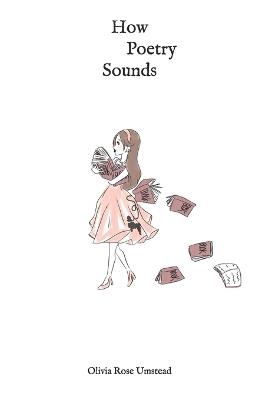 How Poetry Sounds - Olivia Rose Umstead - cover