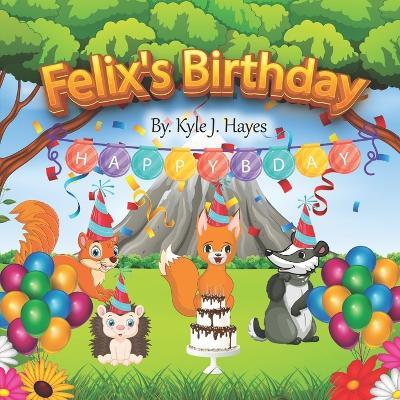 Felix's Birthday - Kyle Hayes - cover