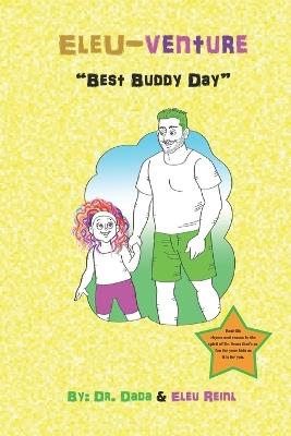 Eleu-Venture: Best Buddy Day - Casey Reinl,Eleu Reinl,Dada - cover