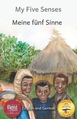 My Five Senses: The Sight, Sound, Smell, Taste and Touch of Ethiopia in German and English - Ready Set Go Books - cover