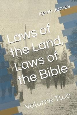 Laws of the Land, Laws of the Bible - Kevin James - cover