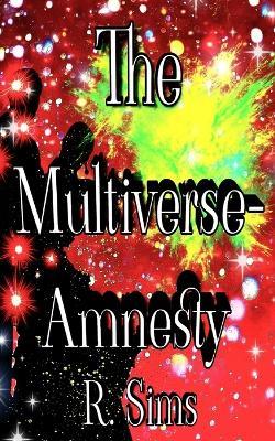 Multiverse- Amnesty - R Sims - cover