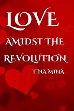 Love Amidst the Revolution