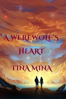 A Werewolf's Heart - Tina Mina - cover