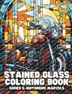 Stained glass coloring book series 5: Motorbike Marvels: 40 Stunning Motorbike-Inspired Designs for Mindful Coloring and Stress Relief (Stained Glass Coloring Book by Tamakumo)