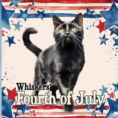 Whiskers' Fourth of July - Shana Gorian - cover