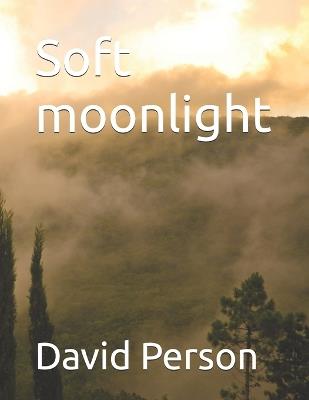 Soft moonlight - David Person - cover