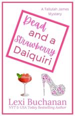 Dead and a Strawberry Daiquiri: A Paranormal Psychic Suspense Mystery