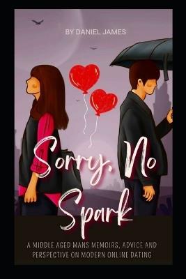 Sorry, No Spark - Daniel James - cover
