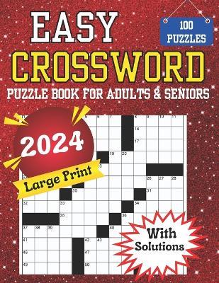 2024 Large Print Easy Crossword Puzzle Book For Adults & Seniors - Lgb Publishing - cover