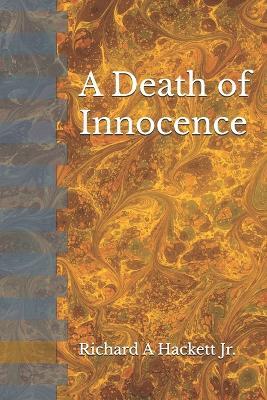 A Death of Innocence - Richard Allen Hackett - cover