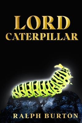 Lord Caterpillar - Ralph Burton - cover